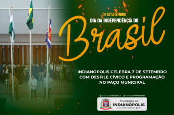 Indianópolis celebra 7 de Setembro com desfile cívico e programação no Paço Municipal