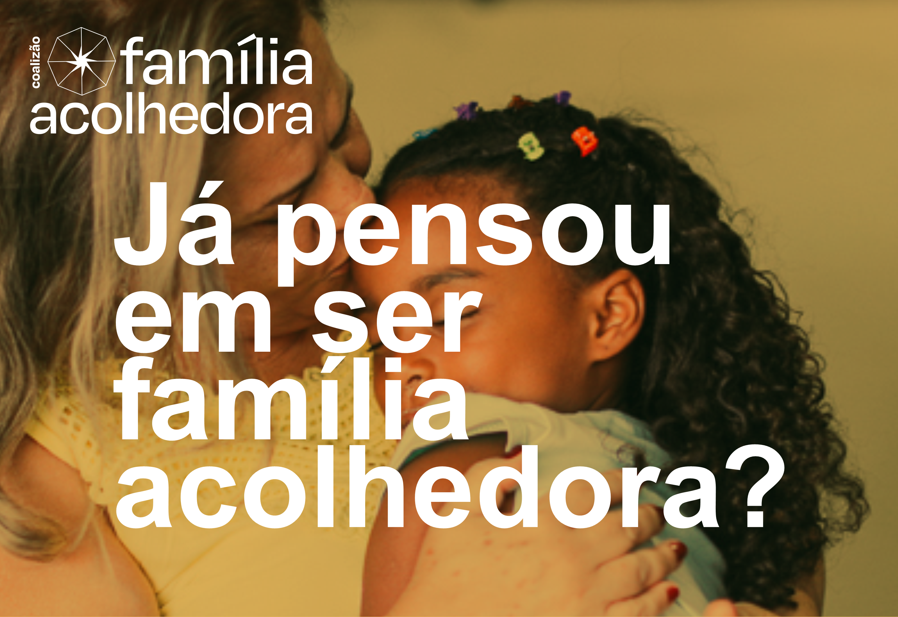 Serviço de Acolhimento em Família Acolhedora